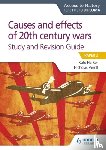 Verrill, Nicholas, Harker, Kate - Access to History for the IB Diploma: Causes and effects of 20th century wars Study and Revision Guide