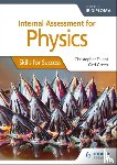 Talbot, Christopher - Internal Assessment Physics for the IB Diploma: Skills for Success