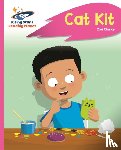 Clarke, Zoe - Reading Planet - Cat Kit - Pink A: Rocket Phonics