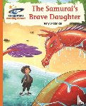 Bradman, Tony - Reading Planet - The Samurai's Brave Daughter - Orange: Galaxy