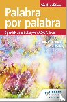 Turk, Phil, Thacker, Mike - Palabra por Palabra Sixth Edition: Spanish Vocabulary for AQA A-level