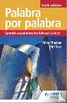Turk, Phil, Thacker, Mike - Palabra por Palabra Sixth Edition: Spanish Vocabulary for Edexcel A-level