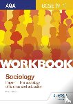 Bown, David - AQA GCSE (9-1) Sociology Workbook Paper 1: The sociology of families and education