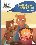 Thomas, Isabel - Reading Planet - Goldilocks Has Chicken Pox - Blue: Rocket Phonics