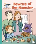Phillip, Gillian - Reading Planet - Beware of the Monster - Turquoise: Galaxy