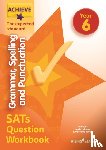 Barnes, Madeleine, Lallaway, Marie - Achieve Grammar Spelling Punctuation Question Workbook Exp (SATs)