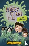 Montgomery, Ross - Reading Planet KS2 - The Finney Island Files: Alien Attack! - Level 4: Earth/Grey band