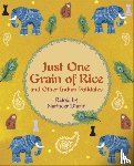 Dhami, Narinder - Reading Planet KS2 - Just One Grain of Rice and other Indian Folk Tales - Level 4: Earth/Grey band