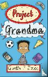 Jones, Gareth P. - Reading Planet - Project Grandma - Level 5: Fiction (Mars)