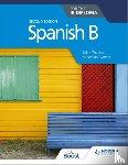 Thacker, Mike, Bianchi, Sebastian - Spanish B for the IB Diploma Second Edition