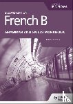 Lechelle, Lauren - French B for the IB Diploma Grammar and Skills Workbook Second Edition