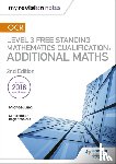 Ling, Michael - My Revision Notes: OCR Level 3 Free Standing Mathematics Qualification: Additional Maths (2nd edition)