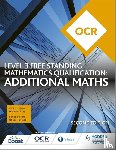 Hanrahan, Val, Ginty, Andrew - OCR Level 3 Free Standing Mathematics Qualification: Additional Maths (2nd edition)