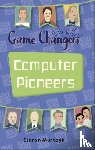 Murtagh, Ciaran - Reading Planet KS2 - Game-Changers: Computer Pioneers - Level 3: Venus/Brown band