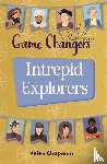 Chapman, Helen - Reading Planet KS2 - Game-Changers: Intrepid Explorers - Level 5: Mars/Grey band