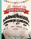 Powell, Jillian - Reading Planet KS2 - All Aboard the Empire Windrush - Level 4: Earth/Grey band