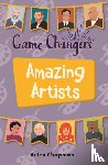 Chapman, Helen - Reading Planet KS2 - Game-Changers: Amazing Artists - Level 6: Jupiter/Blue band