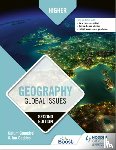 Campbell, Calum, Geddes, Ian - Higher Geography: Global Issues, Second Edition