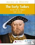 Turvey, Roger - Access to History: The Early Tudors: Henry VII to Mary I, 1485–1558 Second Edition