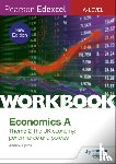 Sykes, Andrew - Pearson Edexcel A-Level Economics A Theme 2 Workbook: The UK economy - performance and policies