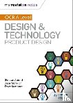 Arnold, Simeon, Morrison, Julia, Sumpner, Dave - My Revision Notes: OCR AS/A Level Design and Technology: Product Design