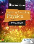 Education, The Association For Science - Teaching Secondary Physics 3rd Edition