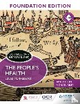 Byrom, Jamie, Riley, Michael - OCR GCSE (9–1) History B (SHP) Foundation Edition: The People's Health c.1250 to present