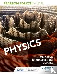 Benn, Mike, Akrill, Tim, George, Graham - Pearson Edexcel A Level Physics (Year 1 and Year 2)