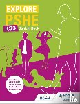 Stirling, Pauline, Silva, Stephen De, Meza, Lesley de - Explore PSHE for Key Stage 3 Student Book