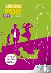 Stirling, Pauline - Explore PSHE for Key Stage 3 Teacher Book