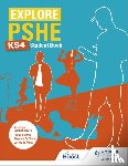 Ashton, Philip, Meza, Lesley de, Silva, Stephen De - Explore PSHE for Key Stage 4 Student Book