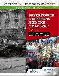 Owen, Neil, Wright, John, Waugh, Steve - Hodder GCSE (9–1) History for Pearson Edexcel Foundation Edition: Superpower Relations and the Cold War 1941–91