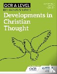 Waterfield, Julian, Eyre, Chris, Dean, Karen - OCR A Level Religious Studies: Developments in Christian Thought