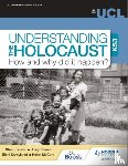 Foster, Professor Stuart, Pearce, Dr Andy, Karayianni, Dr Eleni, McCord, Helen - Understanding the Holocaust at KS3: How and why did it happen?