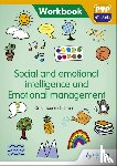 O'Brien, Dr Kimberley - PYP ATL Skills Workbook: Social and emotional intelligence and Emotional management