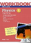 Pollard, Jeremy - AQA A-level Physics Workbook 1