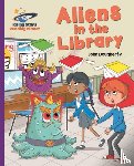 Dougherty, John - Reading Planet - Aliens in the Library - Purple: Galaxy