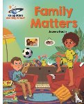 Nadin, Joanna - Reading Planet - Family Matters - White: Galaxy