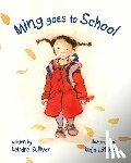 Sullivan, Deirdre - Ming Goes to School