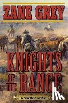 Zane Grey - Knights of the Range