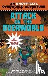 Davidson, Danica - Attack on the Overworld: An Unofficial Overworld Adventure, Book Two
