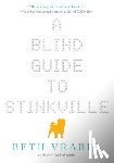 Vrabel, Beth - A Blind Guide to Stinkville