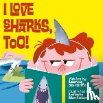 Shirtliffe, Leanne, Montatore, Lorenzo - I Love Sharks, Too!