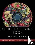 Adult Coloring Books - Adult Coloring Book: De-Stress: Adult Coloring Books