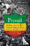 Pearce, Jeff - Prevail: The Inspiring Story of Ethiopia's Victory Over Mussolini's Invasion, 1935-1941