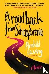 Lauveng, Arnhild - A Road Back from Schizophrenia