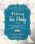 Walsh, Alison - A Literary Tea Party