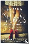 Cook O'Toole, Jennifer - Autism in Heels