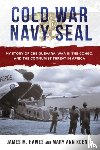 Hawes, James M., Koenig, Mary Ann - Cold War Navy SEAL