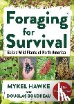 Boudreau, Douglas, Hawke, Mykel - Foraging for Survival